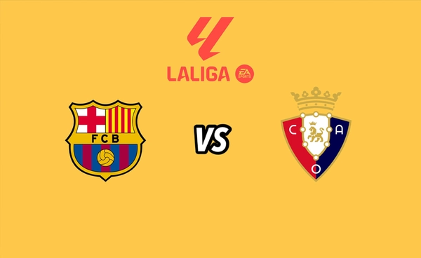 พรีวิว ลา ลีกา สเปน 2025-26 : บาร์เซโลน่า พบ โอซาซูน่า