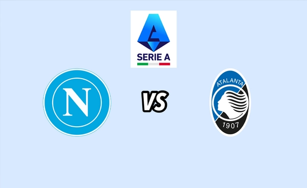 พรีวิว กัลโช่ เซเรีย อา อิตาลี 2025-26 : นาโปลี พบ อตาลันต้า