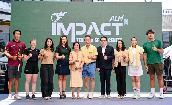 เปิดตัว ALM x Impact Tennis & Sport Center สนามเทนนิสและกีฬาครบวงจรแห่งใหม่อย่างเป็นทางการ