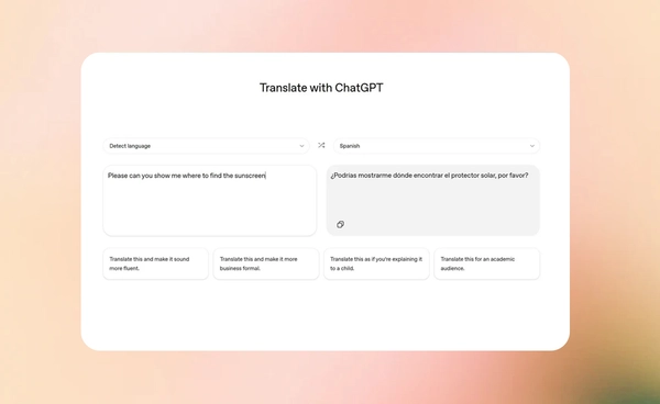 OpenAI เปิดตัวแชตจีพีที ทรานสเลต (ChatGPT Translate) ท้าชนกูเกิล ทรานสเลต (Google Translate)