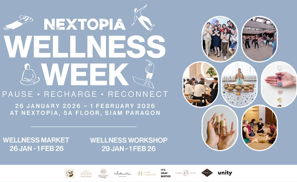 สยามพารากอน ชวนรีชาร์จพลังกาย - ใจ ในงาน “NEXTOPIA WELLNESS WEEK”