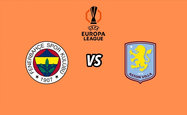 พรีวิว ยูฟ่า ยูโรป้า ลีก 2025-26 รอบ ลีก เฟส : เฟเนร์บาห์เช่ พบ แอสตัน วิลล่า