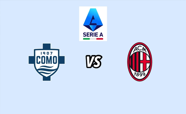 พรีวิว กัลโช่ เซเรีย อา อิตาลี 2025-26 : โคโม่ พบ เอซี มิลาน