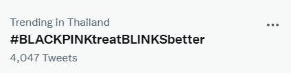 BLACKPINKtreatBLINKSbetter ติดเทรนด์ทวิตเตอร์หลัง BLINK พร้อมใจทวงคืนคัมแบ็ควง BLACKPINK BLACKPINKtreatBLINKSbetter ติดเทรนด์ทวิตเตอร์หลัง BLINK พร้อมใจทวงคืนคัมแบ็ควง BLACKPINK