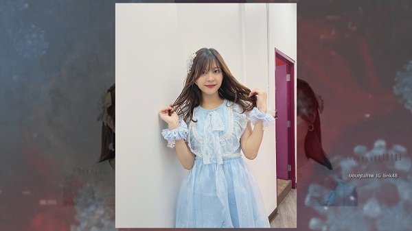 คัทโตะ – เชอรี่ และสมาชิก BNK48 ติดโควิด19  (มีคลิป)